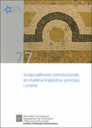 Kniha Jurisprudències constitucionals en matèria lingüística: principis i criteris Pons i Parera