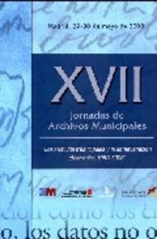 Kniha XVII JORNADAS DE ARCHIVOS MUNICIPALES 