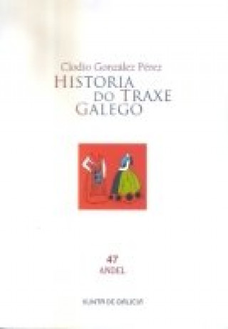 Carte HISTORIA DO TRAXE GALEGO GONZALEZ PEREZ