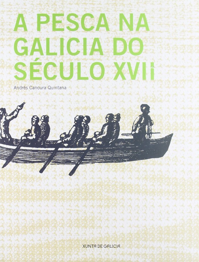 Kniha PESCA NA GALICIA DO SECULO XVII, A CANOURA QUINTANA