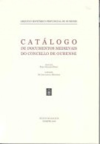 Knjiga CATALOGO DE DOCUMENTOS MEDIEVAIS DO CONCELLO DE OURENSE. 