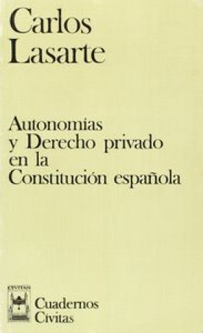 Kniha AUTONOMIAS DERECHO PRIVADO CONSTITUCION ESPAÑOLA ALLI ARANGUREN