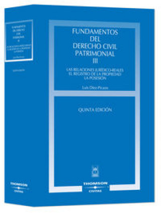 Carte Fundamentos del Derecho Civil Patrimonial. III - Las relaciones jur­dico-reales. El registro de la P DIEZ PICAZO