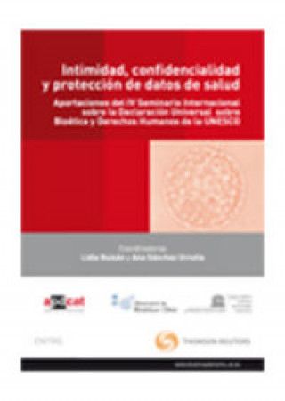 Kniha Intimidad, confidencialidad y protección de datos de salud - Aportaciones del IV Seminario Internaci ANCOCHEA SERRAIMA