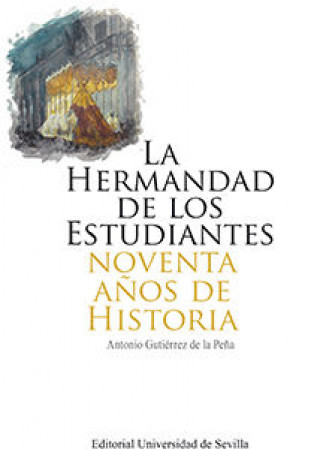 Kniha La Hermandad de los Estudiantes Gutiérrez de la Peña