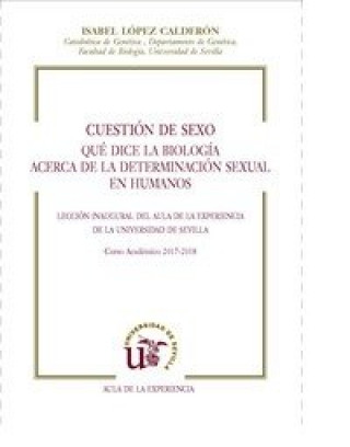 Книга Cuestión de sexo. Qué dice la biología acerca de la determinación sexual en humanos López Calderón