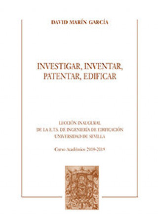 Kniha INVESTIGAR, INVENTAR, PATENTAR, EDIFICAR MARíN GARCíA