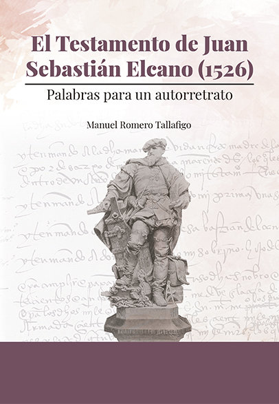 Книга El testamento de Juan Sebastián Elcano (1526) Romero Tallafigo