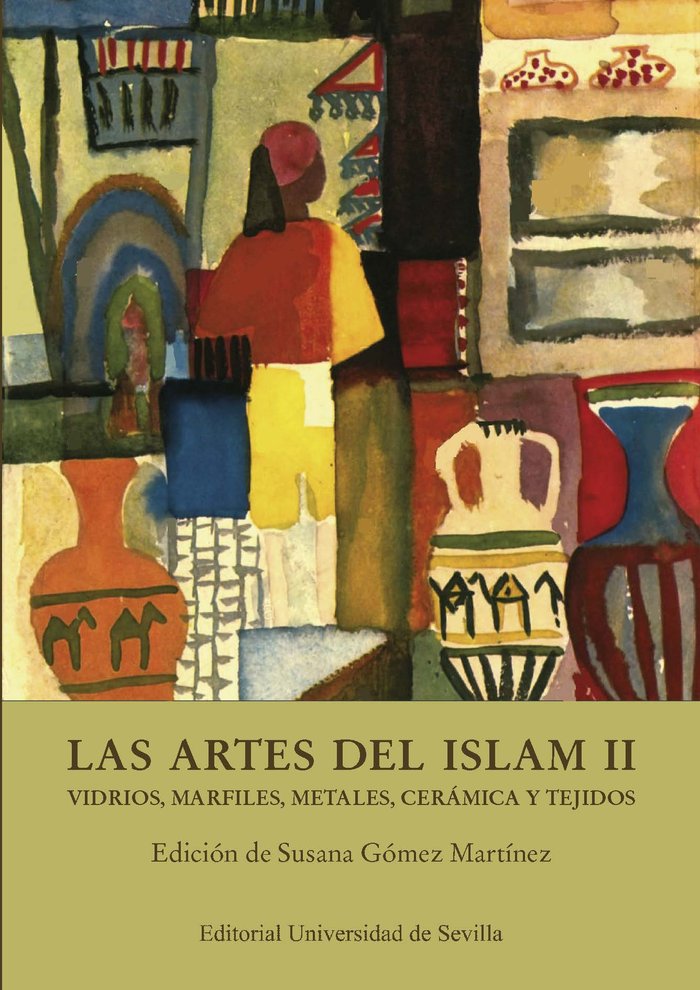 Kniha Las artes del Islam II Gómez Martínez