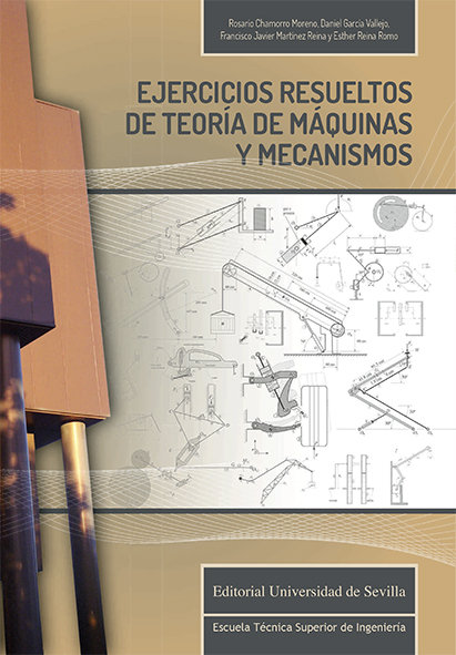 Kniha Ejercicios resueltos de teoría de máquinas y mecanismos Chamorro Moreno