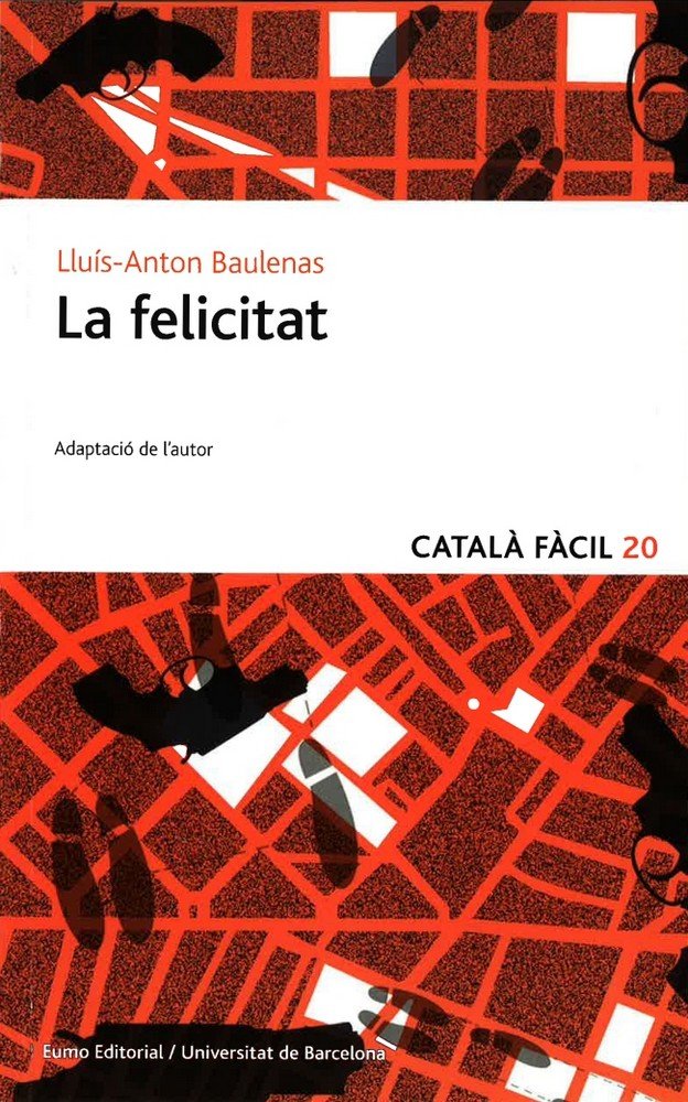 Buch La felicitat Anton Baulenas