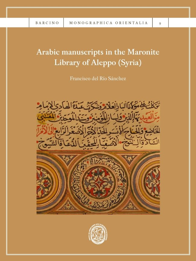 Kniha Arabic manuscripts in the Maronite Library of Aleppo (Syria) del Río Sánchez