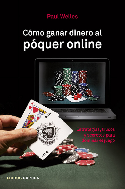 Kniha Cómo ganar dinero al póquer online PAUL WELLES