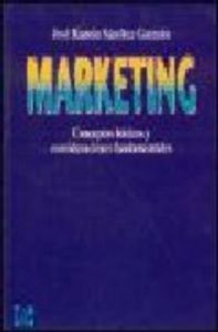 Knjiga MARKETING CONCEPTOS BASICOS SANCHEZ GUZMAN