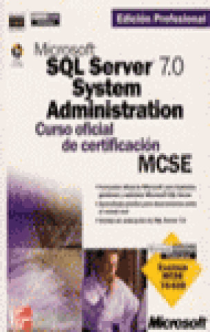 Kniha SQL SERVER 7.0 SYSTEM ADMINISTRACTION MCSE MICROSOFT