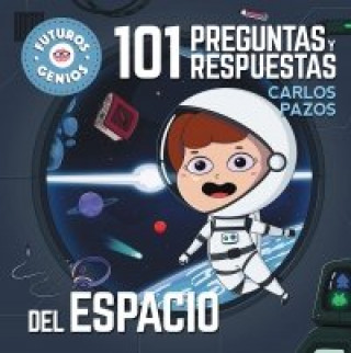 Kniha 101 PREGUNTAS Y RESPUESTAS DEL ESPACIO PAZOS