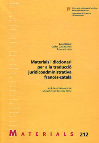 Kniha Materials i diccionari per a la traducciù juridicoadministrativa franc?s-catal^ Baqu?