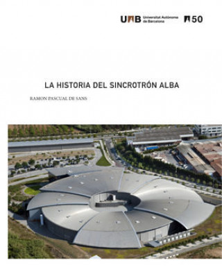 Könyv La historia del sincrotrùn Alba Pascual de Sans