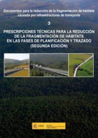Kniha Prescripciones técnicas para la reducción de la fragmentación de hábitats en las fases de planificac 
