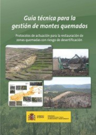 Knjiga Guía técnica para la gestión de montes quemados 