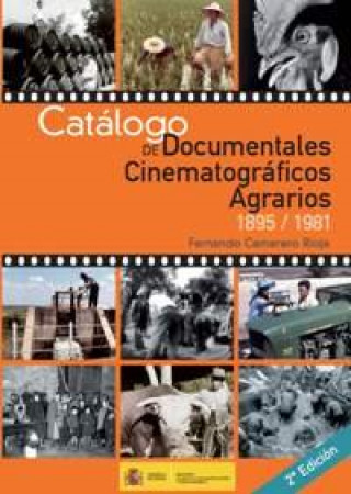 Könyv Catálogo de documentales cinematográficos agrarios 1895-1981 Camarero Rioja