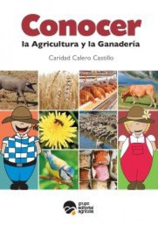 Kniha Conocer la agricultura y la ganadería (2ª ed.) Calero Castillo