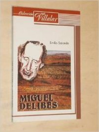 Kniha MIGUEL DELIBES (CV.4) SALCEDO