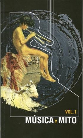 Könyv Música y Mito vol. I 