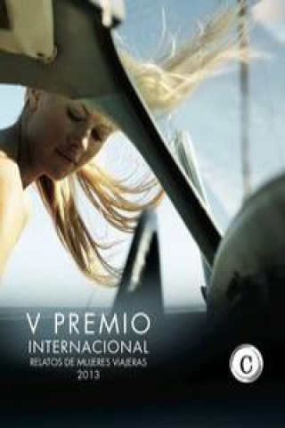 Kniha V Certamen Internacional Relatos Mujeres Viajeras 