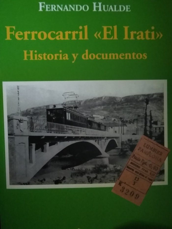Книга FERROCARRIL "EL IRATI" Hualde Gállego