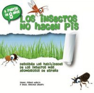 Könyv Los insectos no hacen pis SANCHEZ CRESPO