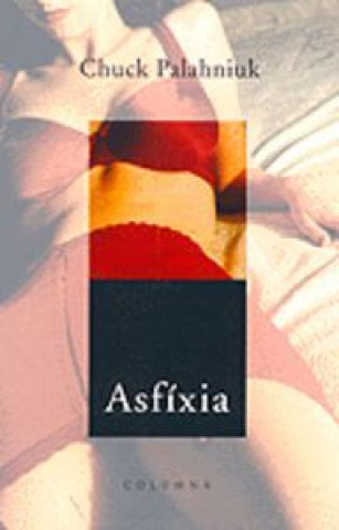 Knjiga ASFIXIA Palahniuk