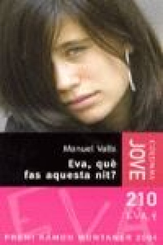 Knjiga Eva, què fas aquesta nit? Valls Bernat