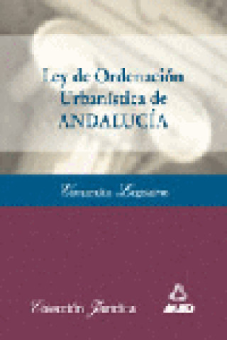 Könyv LEY ORDENACION URBANISTICA DE ANDALUCIA 