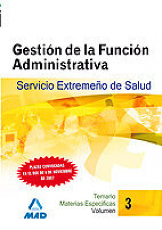 Knjiga GESTION DE LA FUNCION ADMINISTRATIVA DEL SERVICIO EXTREMEÑO GONZALEZ RABANAL
