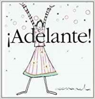 Knjiga ­Adelante! Victoria E. Horrillo Ledesma