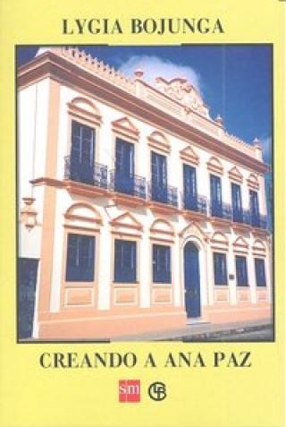 Buch Creando a Ana Paz BOJUNGA