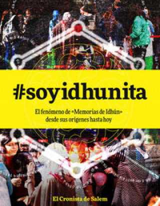 Könyv #soyidhunita: el fenómeno de Memorias de Idhún desde sus origenes hasta hoy CRONISTA DE SALEM