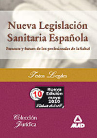 Книга Nueva legislación sanitaria española. Presente y futuro de los profesionales de la salud Editorial Mad