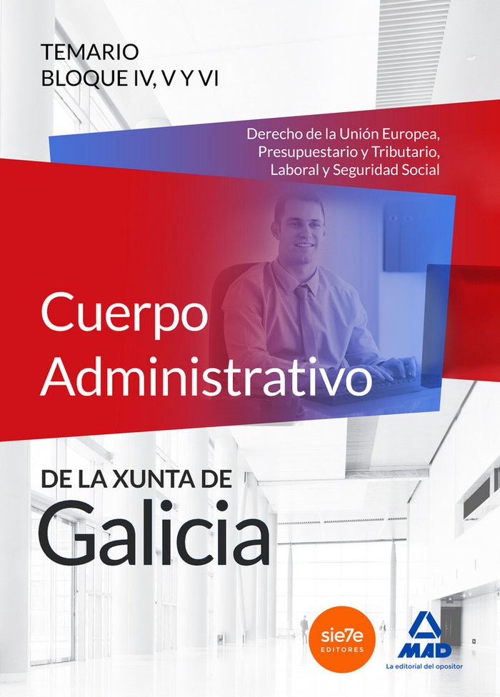 Książka Cuerpo Administrativo de la Xunta de Galicia. Temario Bloques IV, V y VI (Derecho de la Unión Europe GONZALEZ RABANAL