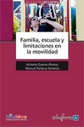 Kniha Familia, escuela y limitaciones en la movilidad VV AA