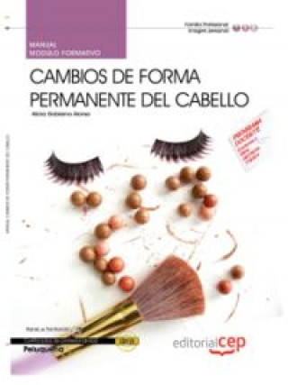 Kniha Manual Cambios de forma permanente del cabello (MF0350_2). Certificados de profesionalidad Gobierno Alonso