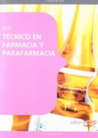 Könyv Técnico en Farmacia y Parafarmacia. Test 