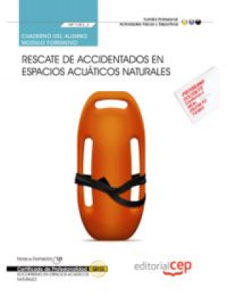 Kniha Cuaderno del alumno. Rescate de accidentados en espacios acuáticos naturales (MF1083_2). Certificado José María Cuadrado Montañez