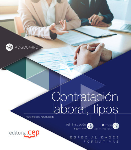Kniha Contratación laboral, tipos (ADGD044PO). Especialidades formativas Medina Arrizabalaga