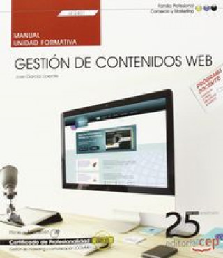 Könyv Manual. Gestión de contenidos Web (UF2401). Certificados de profesionalidad. Gestión de marketing y García Llorente