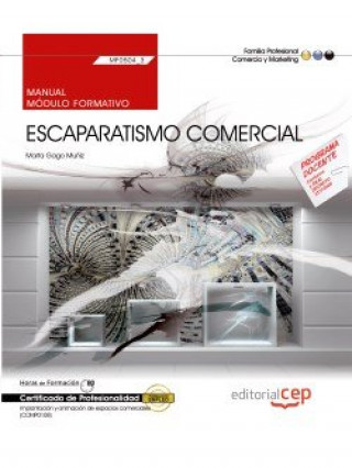 Kniha Manual. Escaparatismo comercial (MF0504_3). Certificados de profesionalidad. Implantación y animació Marta Gago Muñiz