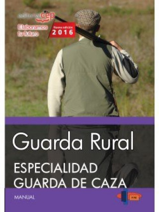 Kniha Guarda Rural. Especialidad Guarda de Caza Formación y Especialización en Seguridad (FYES)