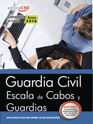 Kniha Guardia Civil Escala de Cabos y Guardias. Simulacros de Examen (prueba de conocimientos) Editorial CEP