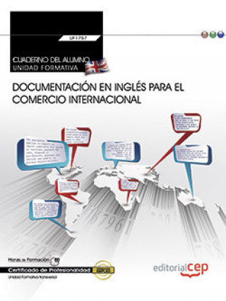 Carte Cuaderno del alumno. Documentación en inglés para el comercio internacional (Transversal: UF1765). C Francisco Carvajal Palomares